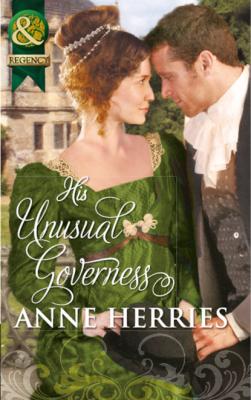 His Unusual Governess - Anne Herries Mills & Boon Historical