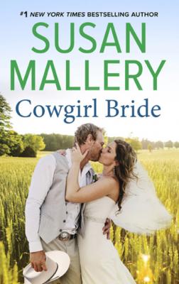 Cowgirl Bride - Susan Mallery Mills & Boon M&B