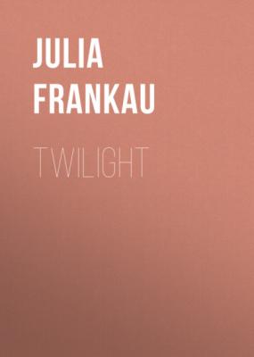 Twilight - Julia Frankau 
