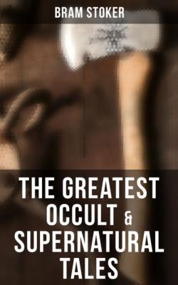 Occult & Supernatural Tales - Bram Stoker 