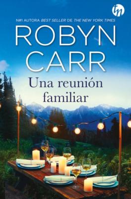 Una reunión familiar - Robyn Carr Top Novel