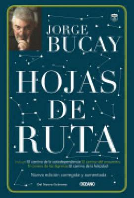 Hojas de ruta - Jorge Bucay Biblioteca Jorge Bucay. Hojas de ruta