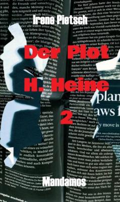 Der Plot  H. Heine 2 - Irene Pietsch Der Plot H. Heine