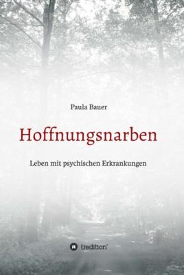 Hoffnungsnarben - Paula Bauer 