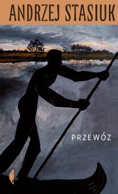 Przewóz - Andrzej  Stasiuk Poza serią