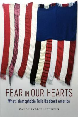 Fear in Our Hearts - Caleb Iyer Elfenbein North American Religions