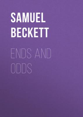 Ends and Odds - Samuel Beckett Beckett, Samuel