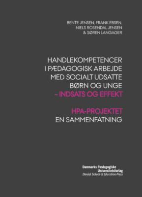 Handlekompetencer i pAedagogisk arbejde med socialt udsatte born og unge - Niels Rosendal Jensen 