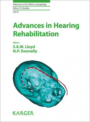 Advances in Hearing Rehabilitation - Группа авторов Advances in Oto-Rhino-Laryngology