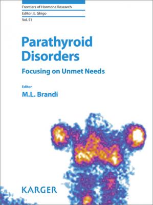 Parathyroid Disorders - Группа авторов Frontiers of Hormone Research