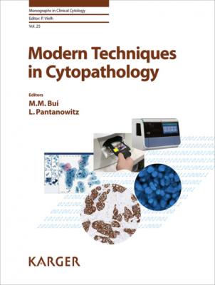 Modern Techniques in Cytopathology - Группа авторов Monographs in Clinical Cytology