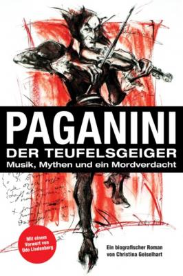Paganini - Der Teufelsgeiger - Christina Geiselhart 