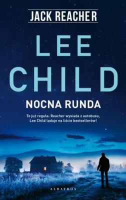 NOCNA RUNDA - Lee Child Jack Reacher