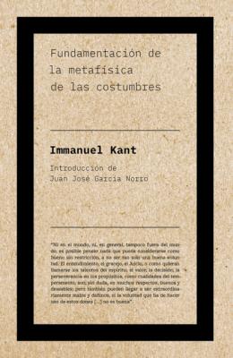 Fundamentación de la metafísica de las costumbres - Immanuel Kant Ensayo de Sociología
