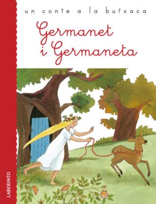 Germanet i Germaneta - Jacob y Wilhelm Grimm Cuentos de bolsillo