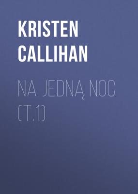Na jedną noc (t.1) - Kristen Callihan Game On
