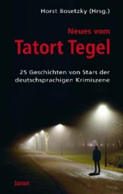 Neues vom Tatort Tegel - Ingrid Noll 