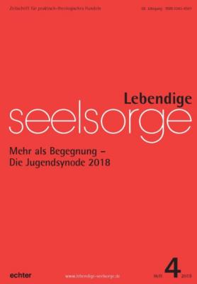 Lebendige Seelsorge 4/2018 - Verlag Echter 