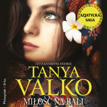 Скачать Miłość na Bali - Tanya Valko