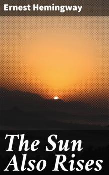 Скачать The Sun Also Rises - Ernest Hemingway