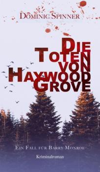Скачать Die Toten von Haywood Grove - Dominic Spinner