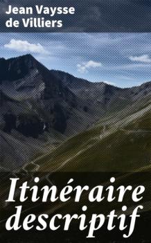 Скачать Itinéraire descriptif - Jean Vaysse de Villiers