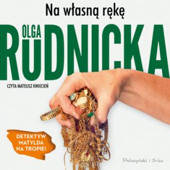 Скачать Na własną rękę - Olga Rudnicka