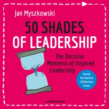 Скачать 50 Shades of Leadership - Jan Myszkowski