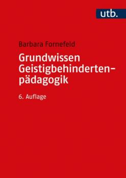 Скачать Grundwissen Geistigbehindertenpädagogik - Barbara Fornefeld