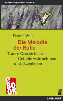 Скачать Die Melodie der Ruhe - Daniel Wilk