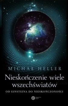 Скачать Nieskończenie wiele wszechświatów - Michał Heller