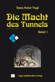 Скачать Die Macht des Tunnels - Hans P Vogt