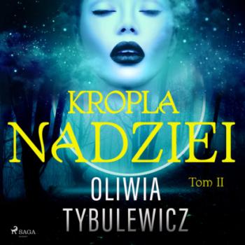 Скачать Kropla nadziei - Oliwia Tybulewicz