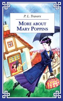 Скачать More about Mary Poppins / И снова о Мэри Поппинз - Памела Трэверс