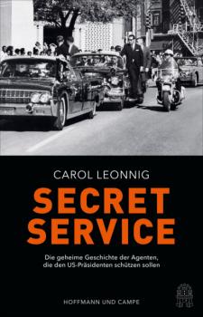 Скачать Secret Service - Carol Leonnig