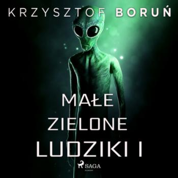 Скачать Małe zielone ludziki 1 - Krzysztof Boruń
