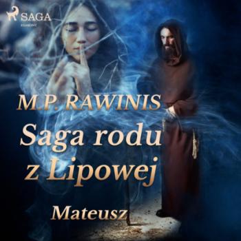 Скачать Saga rodu z Lipowej 33: Mateusz - Marian Piotr Rawinis