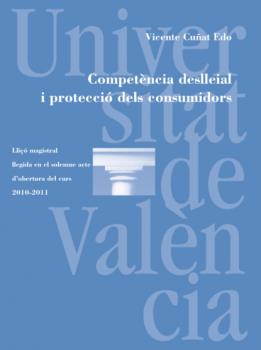 Скачать Competència deslleial i protecció dels consumidors - Vicente Cuñat Edo