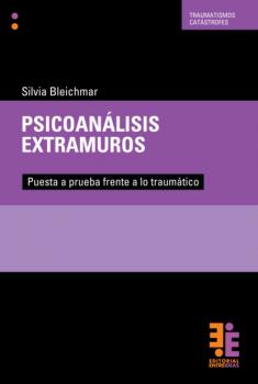 Скачать Psicoanálisis extramuros - Silvia Bleichmar