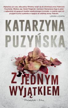 Скачать Z jednym wyjątkiem - Katarzyna Puzyńska