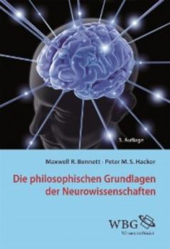 Скачать Die philosophischen Grundlagen der Neurowissenschaften - Maxwell Bennett