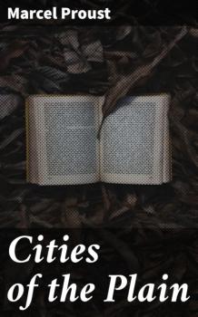 Скачать Cities of the Plain - Marcel Proust