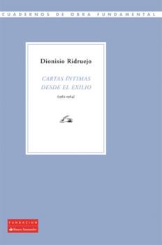Скачать Cartas íntimas desde el exilio (1962-1964) - Dionisio Ridruejo