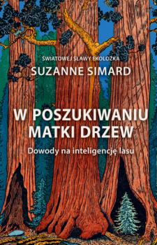 Скачать W poszukiwaniu Matki Drzew - Dr Suzanne Simard