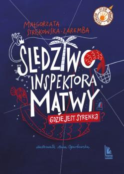 Скачать Śledztwo inspektora Mątwy - Małgorzata Strękowska-Zaremba