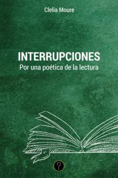 Скачать Interrupciones - Clelia Inés Moure