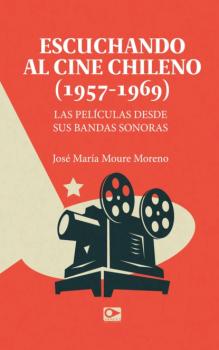 Скачать Escuchando a cine chileno - José María Moure