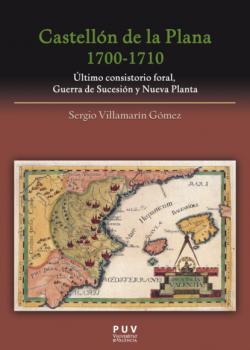 Скачать Castellón de la Plana 1700-1710 - Sergio Villamarín Gómez
