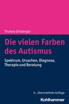 Скачать Die vielen Farben des Autismus - Thomas Girsberger