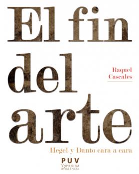 Скачать El fin del arte - Raquel Cascales Tornel